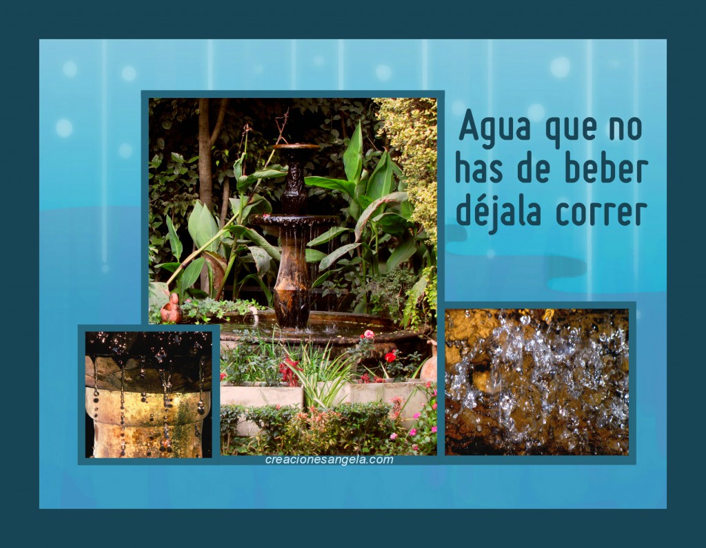 Fuente y agua, refrán con marco